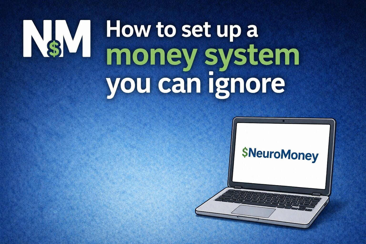 How to set up a money system you can ignore