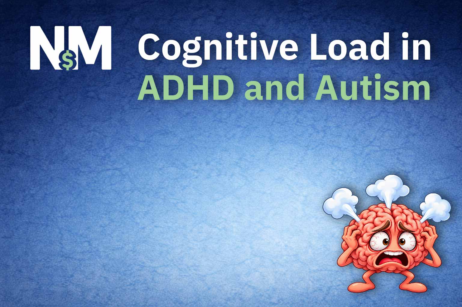Cognitive Load in ADHD and Autism: Why Low-Cognitive-Load Software Matters