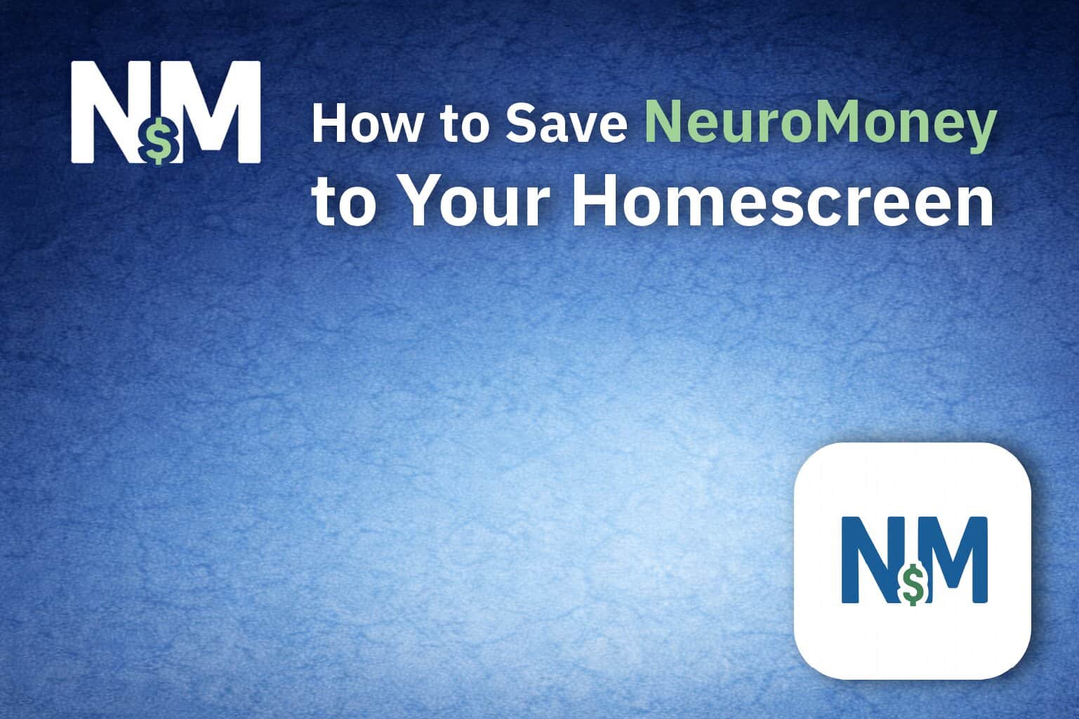 How to Add NeuroMoney to Your Home Screen